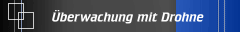 Überwachung mit Drohne