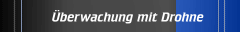 Überwachung mit Drohne