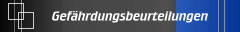 Gefährdungsbeurteilungen