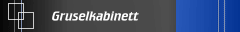 Gruselkabinett