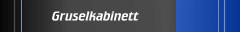 Gruselkabinett